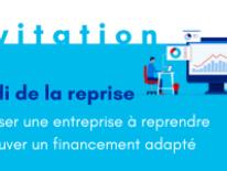 Jeudi de la reprise - Analyser une entreprise à reprendre et trouver un financement adapté